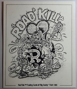 1993 Rat Fink Trading Card "ROAD KILL" by Ed "Big Daddy" Roth