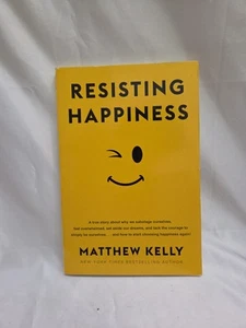 Resisting Happiness - Hardcover von Matthew Kelly - GUT #0104 - Bild 1 von 8