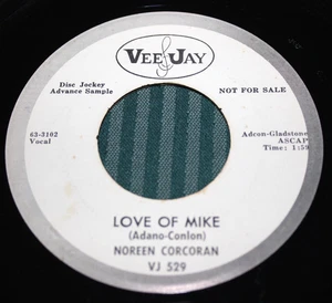 NOREEN CORCORAN - Love Of Mike / A Guy Is A Guy (1963 U.S. Promo 7" Vinyl 45) - Picture 1 of 2