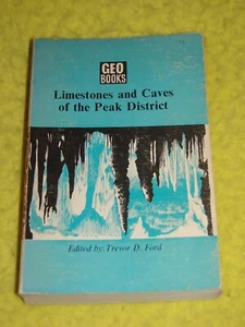 Limestones and Caves of the Peak District, 1977 p/b, Good, GeoBooks, illustr. - Picture 1 of 10