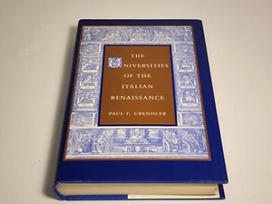 The Universities of the Italian Renaissance Hardcover Paul F. Grendler 2002 - Picture 1 of 9
