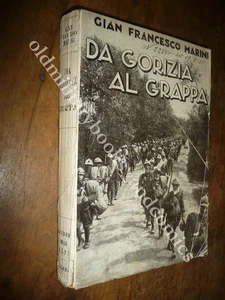 DA GORIZIA AL GRAPPA GIAN FRANCESCO MARINI - Picture 1 of 2