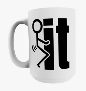 Tazza Funny F**** It 15 oz - Foto 1 di 1