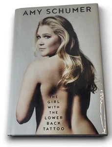 The Girl with the Lower Back Tattoo by Amy Schumer SIGNED Book 1st Edition/Print - Picture 1 of 7