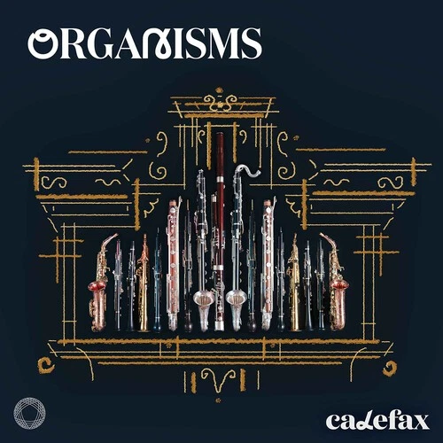 Calefax - Organisms [New SACD] - Image 1 of 1