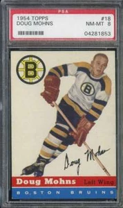 1954-55 TOPPS #18 DOUG MOHNS PSA 8 (RC) BRUINS - Picture 1 of 2