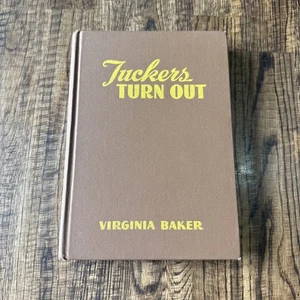 Tuckers Turn Out by Virginia Baker. Copyright 1944 HC Vintage - Bild 1 von 17