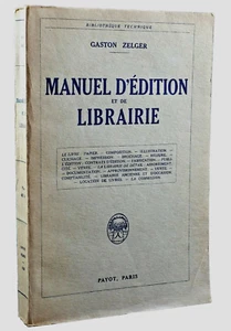 Gaston Gelger MANUEL d’ÉDITION et de LIBRAIRE IMPRIMERIE RELIURE BIBLIOPHILIE - Picture 1 of 1