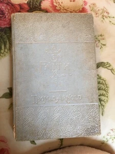 FAITH very Scarce 1896 HC First Edition Book Thomas Arnold Silver Foil Illus - Bild 1 von 12