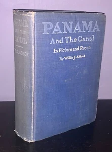 Vintage Book- PANAMA AND THE CANAL IN PICTURE AND PROSE, Willis Abbot, 1913 - Picture 1 of 3