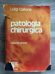 Patologia Chirurgica - Vol.1 - Luigi Gallone - Ambrosiana editrice - 1976 - Picture 1 of 7