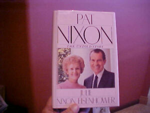 D1) Pat Nixon, SIGNED COPY by Julie Nixon Eisenhower 1986