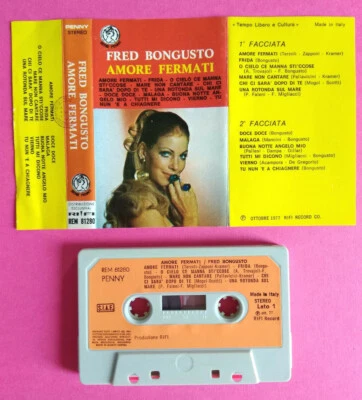 MC MusicassettaFRED BONGUSTO Amore Fermati Italy Pop 1977   - Immagine 1 di 2