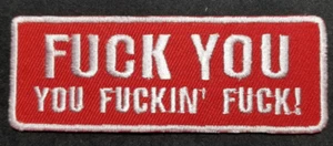 Fyck You You Fycking Fyck Embroidery Patch approx 1.5X4" - Picture 1 of 2