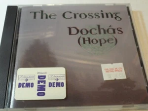 CD The Crossing: Dochas (Hope) [DJ Demo] (1995 Grrr Records) Irish Celtic Folk - Foto 1 di 4