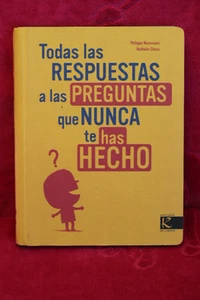 Todas las respuestas a las preguntas que nunca te has hecho (Espagnol) - Picture 1 of 1