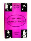 The Real Francis Bacon Bryan Bevan   1960 Id 43187