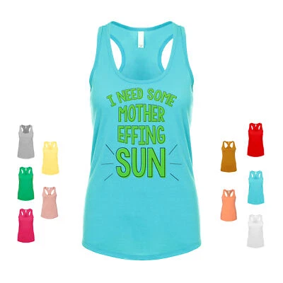 Camiseta sin mangas I Need Some Mother Effing Sun verano humor divertido vacaciones playa para mujer Foto 1 de 3