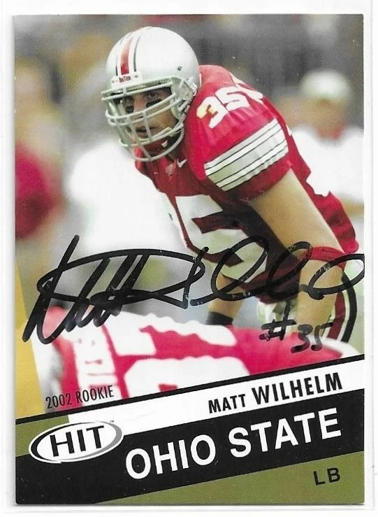 MATT WILHELM Autographed Signed 2003 HIT SAGE Football card Ohio State Buckeyes - Image 1 of 1