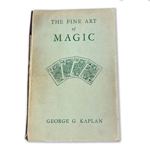 THE FINE ART OF MAGIC BY GEORGE G. KAPLAN (1948) / Collectible Magic Book - Picture 1 of 3