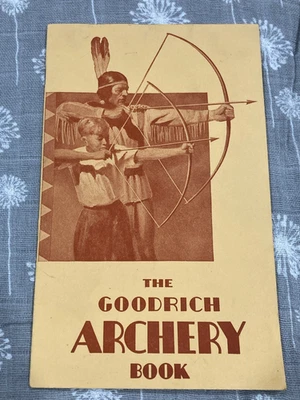 Catálogo de Tiro con Arco El Libro de Tiro con Arco Goodrich Folleto De Colección Foto 1 de 4