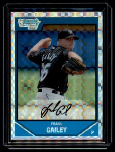 2007 Bowman Draft Picks & Prospects Chrome Frank Gailey /299 Toronto Blue Jays