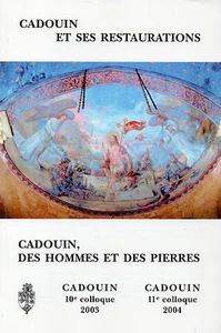 CADOUIN UND SEINE RESTAURIERUNGEN der Menschen, der Steine + Akten 2003 +04 + PERIGORD - Bild 1 von 1