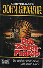 JOHN SINCLAIR - Taschenbuch Nr. 120 - Der Zombie-Pharao - Jason Dark