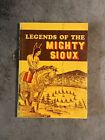 Legends of the Mighty Sioux (Paperback, 1960) Illustrated by Sioux Artists