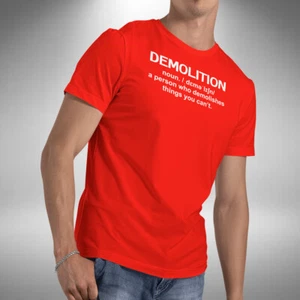 Demolition Noun T-Shirt Funny Work Trade Birthday Christmas Gift Small to 5XL - Picture 1 of 5