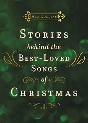 Stories Behind the Best-Loved Songs of Christmas-Ace Collins - Image 1 of 1
