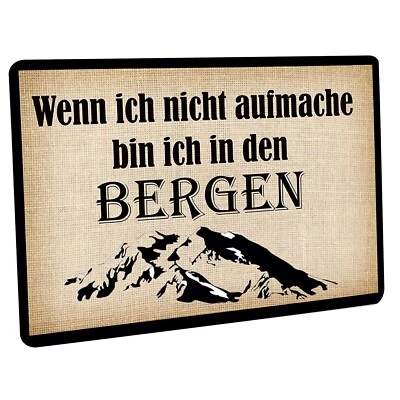 Fussmatte " Wenn ich nicht aufmache bin ich in den Bergen "  - Bild 1 von 4