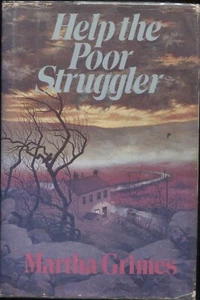 Help the Poor Struggler by Martha Grimes (1985, Hardcover) - Picture 1 of 1