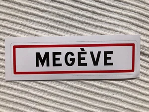 MEGÈVE Autoaufkleber wie Ortsschilder Panneaux Ville Sticker Frankreich - Bild 1 von 2
