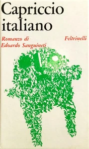 ITALIENISCHE CAPRICCIO - EDOARDO SANGUINETI - FELTRINELLI - 1967 - Bild 1 von 3