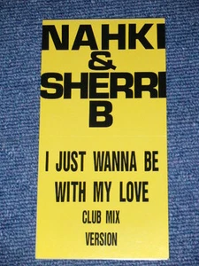 NAHKI & SHERRI B Japan Only 1990 NM Tall 3" inch CD Single I JUST WANNA ME WITH - Imagen 1 de 5