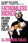 Fathomless Riches Or How I Went From Pop To Pulpit By Reverend Richard Coles