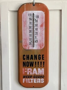 Vintage Metal Sign with Thermometer "Change now!!!! Fram Wear-Guard  Filters" - Picture 1 of 6