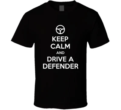 Defender Rover Car Keep Calm And Drive Funny T Shirt Tee Gift New - Image 1 of 4