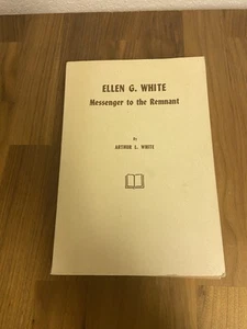 1969 Ellen G. White Messenger To The Remnant Book Arthur L. White - Picture 1 of 2