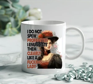 One pc 11oz Ceramic Coffee Mug-Sarcastic, Funny-I Do Not Spew Profanities - Picture 1 of 5