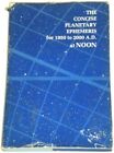 EPHEMERIS: 1950-2000 A.D. AT NOON: THE CONCISE PLANETARY By Hieratic Publishing
