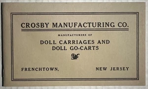 Antique Crosby Mfg Co Frenchtown NJ Doll Carriages & Go-Carts Catalog c.1910 Toy - Imagen 1 de 6