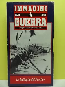 IMMAGINI DI GUERRA 1939/45 LE BATTAGLIE DEL PACIFICO VIDEOCASSETTA VHS WWII - Foto 1 di 5