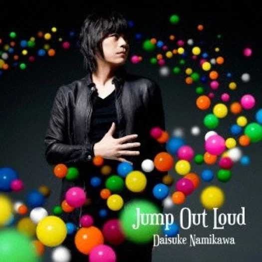 Daisuke Namikawa - Jump Out Loud＜Normal Edition＞ [CD single] - Image 1 of 1