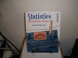 STATISTICS INFORMED DECISIONS USING DATA SECOND EDITION MICHAEL SULLIVAN,III - Picture 1 of 1