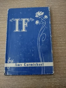 IF by Amy Carmichael of Dohnavur Fellowship Seventh Print 1971 - Picture 1 of 6