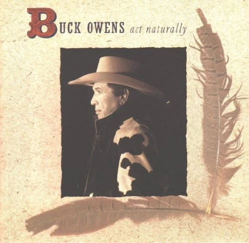 BUCK OWENS - Act Naturally - CD - **Excellent Condition** Foto 1 de 1