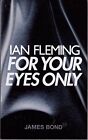 For Your Eyes Only (James Bond 007), Fleming, Ian Only A$21.69 on eBay