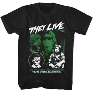 John Carpenters Horror Movie They Live You're Wrong Dead Wrong Men's T Shirt - Picture 1 of 5